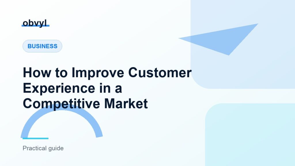 Featured image for How to Improve Customer Experience in a Competitive Market
