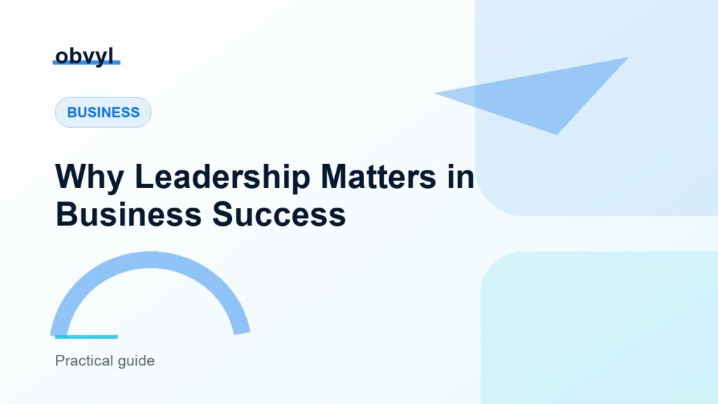 Featured image for Why Leadership Matters in Business Success