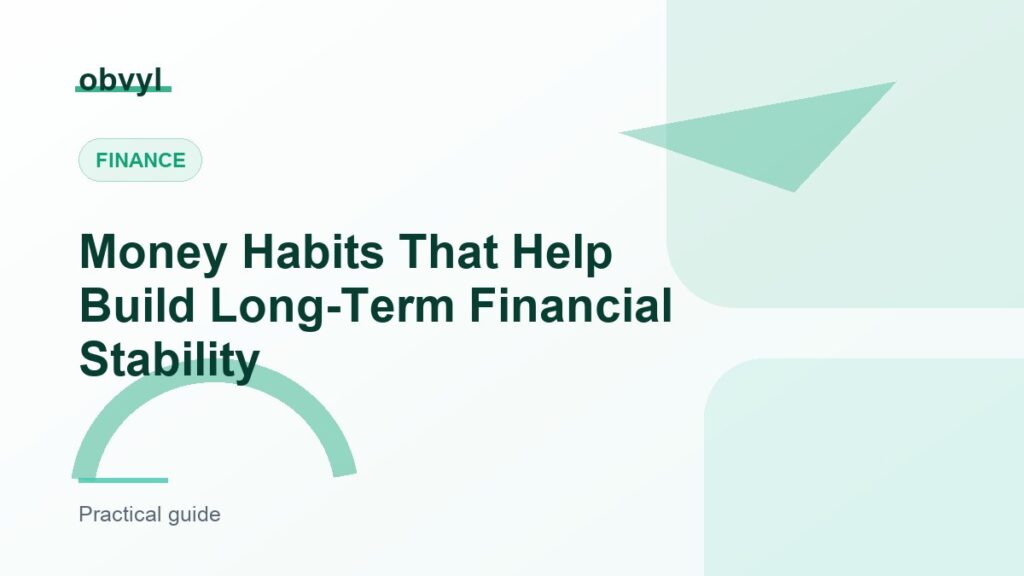 Featured image for Money Habits That Help Build Long-Term Financial Stability