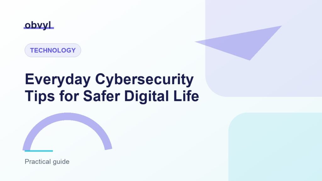 Featured image for Everyday Cybersecurity Tips for Safer Digital Life